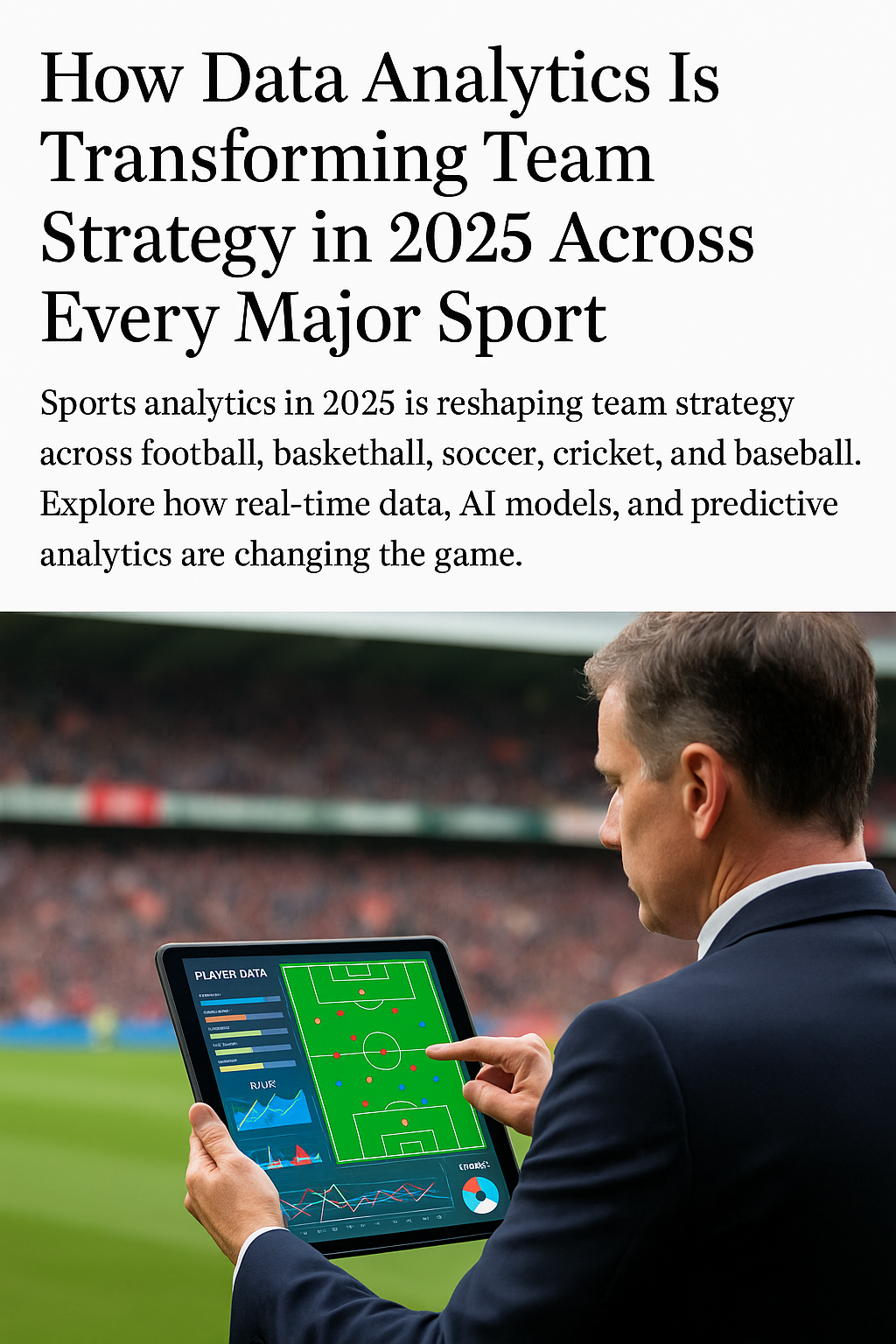 How Data Analytics Is Transforming Team Strategy in 2025 Across Every Major Sport