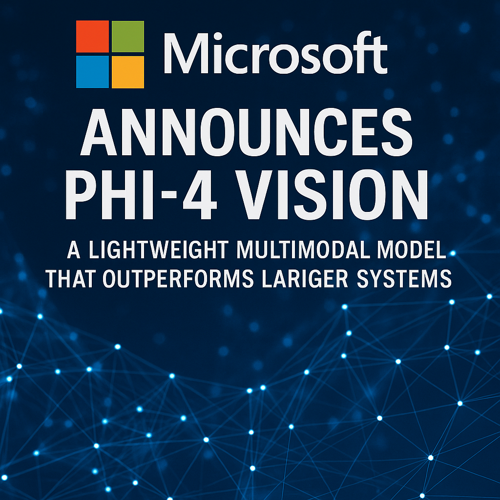 Microsoft Announces Phi-4 Vision: A Lightweight Multimodal Model That Outperforms Larger Systems